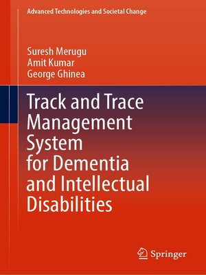 cover image of Track and Trace Management System for Dementia and Intellectual Disabilities